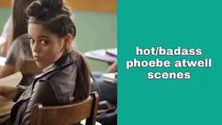 hot/badass phoebe atwell scenes