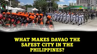 WHAT MAKES DAVAO THE SAFEST CITY IN THE PHILIPPINES?