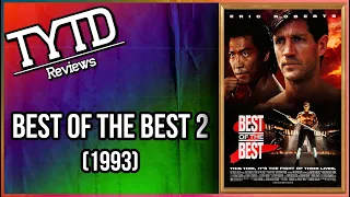 Best of the Best 2 (1993) - TYTD Reviews