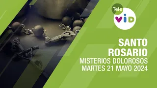 Santo Rosario de hoy Martes 21 Mayo de 2024 📿 Misterios Dolorosos #TeleVID #SantoRosario