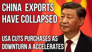 CHINA Exports COLLAPSE as USA Stops Buying, Economic Downturn Accelerates & Inflation Falls to 0%