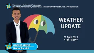 Public Weather Forecast issued at 4:00 PM | April 21, 2023