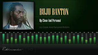 Buju Banton - Up Close And Personal (Up Close And Personal Riddim) [HD]