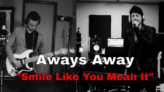 Aways Away - Smile Like You Mean It (The Killers Cover)