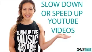 How to Slow Down/Speed Up Any YouTube Video