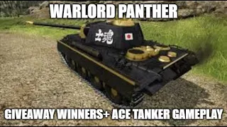 Warlord Panther Giveaway winners + Ace Tanker Gameplay