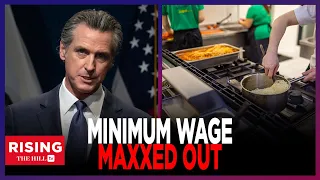 Gov Gavin Newsom Eats CROW; BACKPEDALS On Minimum Wage HIKE
