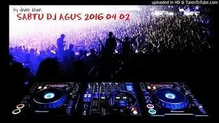 SABTU DJ AGUS 2016-4-2