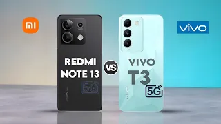 Redmi Note 13 5G Vs Vivo T3 5G