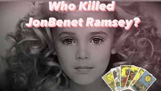 💀True Crime Readings: Who K*lled JonBenet Ramsey? Psychic Reading🔮