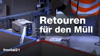 Retouren für den Müll - Frontal 21 | ZDF