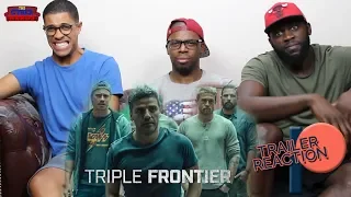 Triple Frontier Trailer Reaction