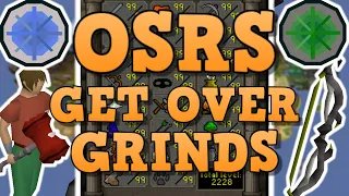 OSRS Getting Over Long Grinds! - 5 Tips To Get Over Long Grinds In Runescape 2021