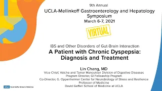 A Patient with Chronic Dyspepsia | Lin Chang, MD | UCLA Digestive Diseases