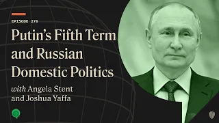 Putin’s Fifth Term and Russian Domestic Politics