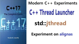 011 - std::jthread The C++20 Thread Launcher, Experiment on alignas