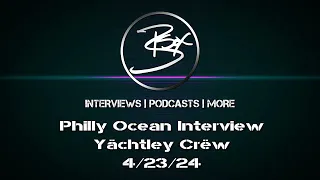Philly Ocean Interview #yachtrock
