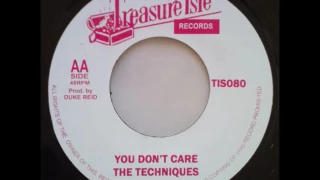 The Techniques - You Don't Care