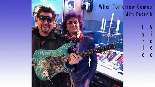 Jim Peterik - "When Tomorrow Comes" (Lyric Video)