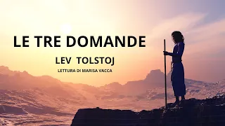 Audiolibro:  LE TRE DOMANDE di Lev Tolstoj