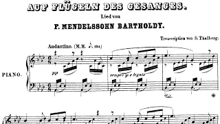 Auf Flügeln des Gesanges, MWV K 86 By Felix Mendelssohn, Arranged By Sigismond Thalberg (with Score)