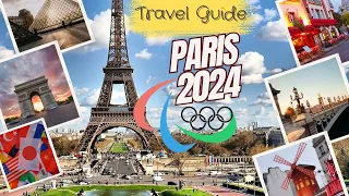 Ultimate Travel Guide Paris Olympics #2024