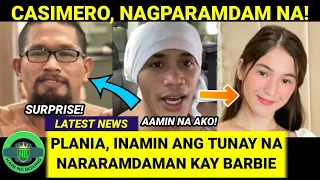 HALA! Casimero, May BAGONG MENSAHE | Plania, INAMIN ang RELASYON kay Barbie