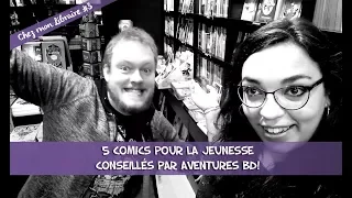 Chez mon libraire #3 - 5 comics pour la jeunesse!