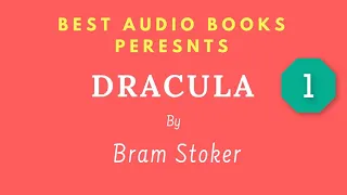 Dracula Chapter 1 By Bram Stoker Full AudioBook