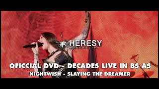 Nightwish - Slaying the dreamer - Decades Live in Buenos Aires (DVD) - Heresy Videoclips