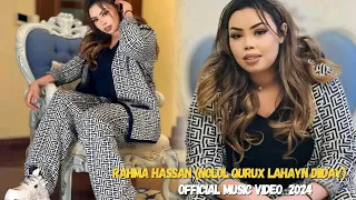 RAHMA HASSAN || NOLOL QURUX LAHAYN DIIDAY || HEES CUSUB 2024 ||