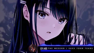 The Weeknd | Save Your Tears  [| Nightcore |]