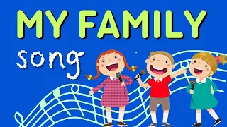 My Family Song - Kids Songs - Family Members Song - ESL English Learning Song - English Rhymes