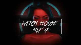 Witch House Mix #4 2018