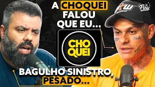 CHOQUEI, NÉ?