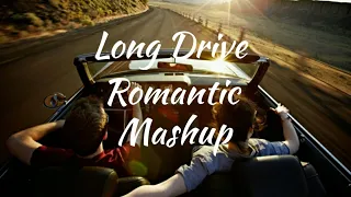 Long Drive romantic mashup  #bestmashup | #newmashup | #romanticmashup | #romantic #longdrive