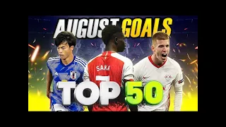 TOP 50 GOALS OF AUGUST 2023