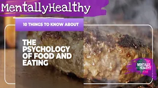 #mentallyhealthy • 10 Things to Know About Psychology of Food & Eating for keeping Mental Health •