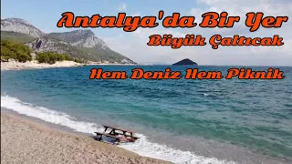 Sahilde Bir Piknik Alanı BÜYÜK ÇALTICAK - Antalya