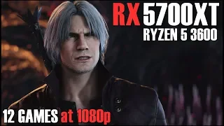 RX 5700 XT + RYZEN 5 3600 | 12 GAMES at 1080p