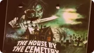 --The Beyond/The House by the Cemetery--