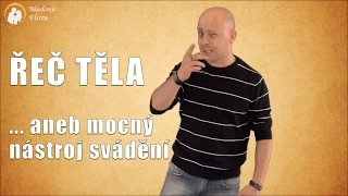 Řeč těla aneb mocný nástroj svádění (body language)