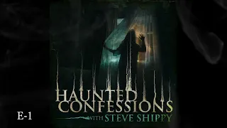 Haunted Confessions Podcast:  "The Curtains" Episode-1