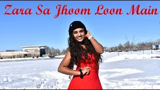 Zara Sa Jhoom Loon Main | DDLJ | Ishika Girish | Quick Bollywood Choreography | Snow Special