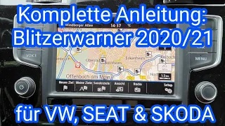 Blitzerwarner 2021/22 für VW, SEAT & SKODA - Komplette Anleitung - Discover Media/Pro, Amundsen