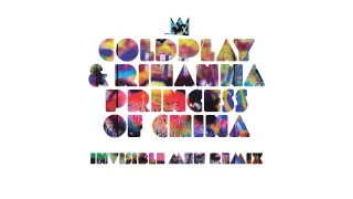 Coldplay & Rihanna - Princess of China [Invisible Men Remix] (Official Audio)