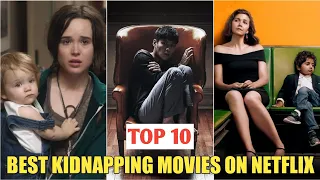 Top 10 Best Kidnapping Movies On Netflix