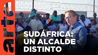 Sudáfrica: un alcalde diferente | ARTE.tv Documentales