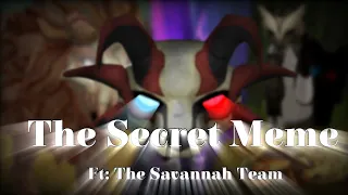 The Secret Meme||Ft: The Savannah Team||⚠️ Flash Warning ⚠️||WildCraft