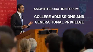 College Admissions and Generational Privilege | Askwith Education Forum